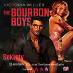 Okładka - The Bourbon Boys. Sekrety - Victoria Wilder