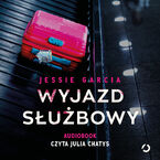 Okładka - Wyjazd służbowy - Jessie Garcia