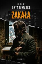 Okładka - Zakała. Tom 3. Nadkomisarz Polański - Robert Ostaszewski