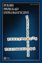 Okładka - Polski Przegląd Dyplomatyczny 3/2025 - Jarosław Ćwiek-Karpowicz, Renata Kurpiewska-Korbut, Maria Jęda, Patryk Król, Marianna Filipchuk, Jacek Tebinka, Robert Reczkowski, Bartosz Maziarz, Ryszard Stemplowski, Jan Smoleński