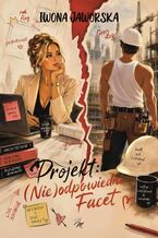 Okładka - Projekt: (Nie)odpowiedni facet - Iwona Jaworska