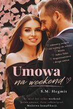 Okładka - Umowa na weekend - S.M. Hegmit