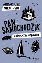 Okładka - Pan Samochodzik i kradzież w Nieporęcie - Arkadiusz Niemirski