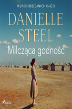 Okładka - Milcząca godność - Danielle Steel