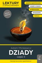 Okładka - Dziady. Lektura z opracowaniem. Część II. Masz zdane! - Adam Mickiewicz, Joanna Stabińska