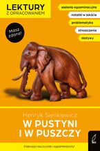 Okładka - W pustyni i w puszczy. Lektura z opracowaniem. Masz zdane! - Henryk Sienkiewicz, Elżbieta Butkiewicz