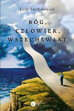 Okładka - Bóg, człowiek, wszechświat - Jerzy Surdykowski