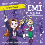 Okładka - Emi i Tajny Klub Superdziewczyn. Hokus Pokus - Agnieszka Mielech