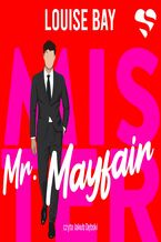 Okładka - Mister. Mr. Mayfair - Louise Bay