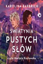 Okładka - Prosty sposób na bezpamięć. Świątynia pustych słów. Tom 3 - Karolina Barbrich