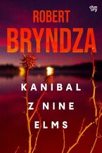 Okładka - Kate Marshall. Kanibal z Nine Elms. Tom 1 - Robert Bryndza
