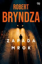 Okładka - Kate Marshall. Zapada mrok. Tom 3 - Robert Bryndza