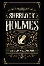 Okładka - Studium w szkarłacie. Sherlock Holmes - Arthur Conan Doyle