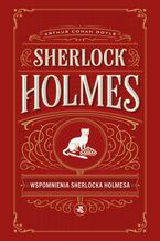 Okładka - Wspomnienia Sherlocka Holmesa. Sherlock Holmes - Arthur Conan Doyle