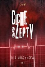 Okładka - Ciche szepty. Tom 2 - Ola Kuczyńska