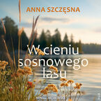 W cieniu sosnowego lasu