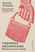 Okładka - Tajemnice Mezopotamii. Biblioteka pierwszych cywilizacji - Selena Wisnom