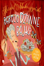 Okładka - Bardzo dziwne bajki - Kornel Makuszyński