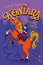 Koniara. Wielki skok
