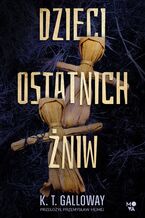 Okładka - Dzieci ostatnich żniw - K.T. Galloway