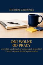Okładka - Dni wolne od pracy - Michalina Gaździńska