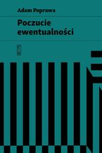 Okładka - Poczucie ewentualności - Poprawa Adam