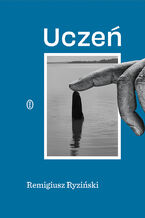 Okładka - Uczeń - Remigiusz Ryziński