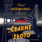 Okładka - Czarne złoto - Paweł Rzewuski