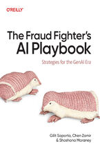Okładka - The Fraud Fighter's AI Playbook. Strategies for the GenAI Era - Gilit Saporta, Chen Zamir, Shoshana Maraney