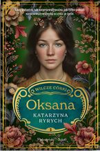 Okładka - Wilcze córki. Oksana. Tom 3 - Katarzyna Ryrych