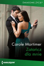 Okładka - Zatańcz dla mnie - Carole Mortimer