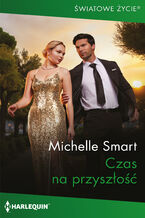 Okładka - Czas na przyszłość - Michelle Smart