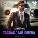 Okładka - Bad Boys. Zagrać o milionera. Tom 3 - Max Monroe