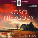 Okładka - Josie Quinn (Tom 5). Kości niezgody - Lisa Regan