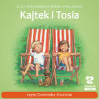 Okładka - Kajtek i Tosia - Jujja Wieslander, Tomas Wieslander