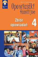 Okadka ksiki Opowiastki familijne (4) - zbir opowiada