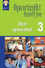 Okadka ksiki Opowiastki familijne (3) - zbir opowiada