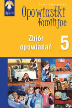 Okadka ksiki Opowiastki familijne (5) - zbir opowiada
