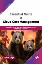 Okładka - Essential Guide to Cloud Cost Management - Manish Singh