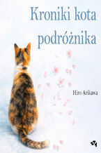 Okładka - Kroniki kota podróżnika - Hiro Arikawa