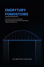 Okładka - Emerytury pomostowe - Sylwester Bryłka