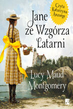 Okładka - Jane ze Wzgórza Latarni - Lucy Maud Montgomery