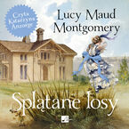 Okładka - Splątane losy - Lucy Maud Montgomery