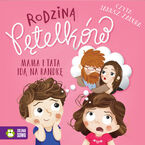 Rodzina Pętelków. Rodzina Pętelków. Mama i tata idą na randkę