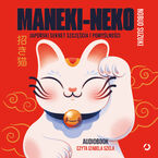 Okładka - Maneki-neko. Japoński sekret szczęścia i pomyślności - Nobuo Suzuki