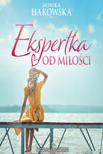 Okładka - Ekspertka od miłości - Monika Hakowska
