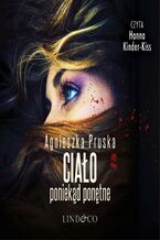 Okładka - Ciało poniekąd ponętne. Alicja i Julia. Tom 4 - Agnieszka Pruska