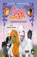 Okładka - Sigge i przyjaciele ze stajni. Jesienne przygody - Lin Hallberg