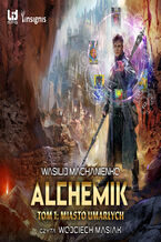 Okładka - Alchemik (#1). Alchemik, tom 1: Miasto Umarłych - Wasilij Machanienko