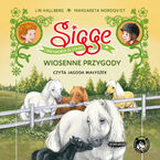 Sigge. Sigge i przyjaciele ze stajni. Wiosenne przygody. Wiosenne przygody
